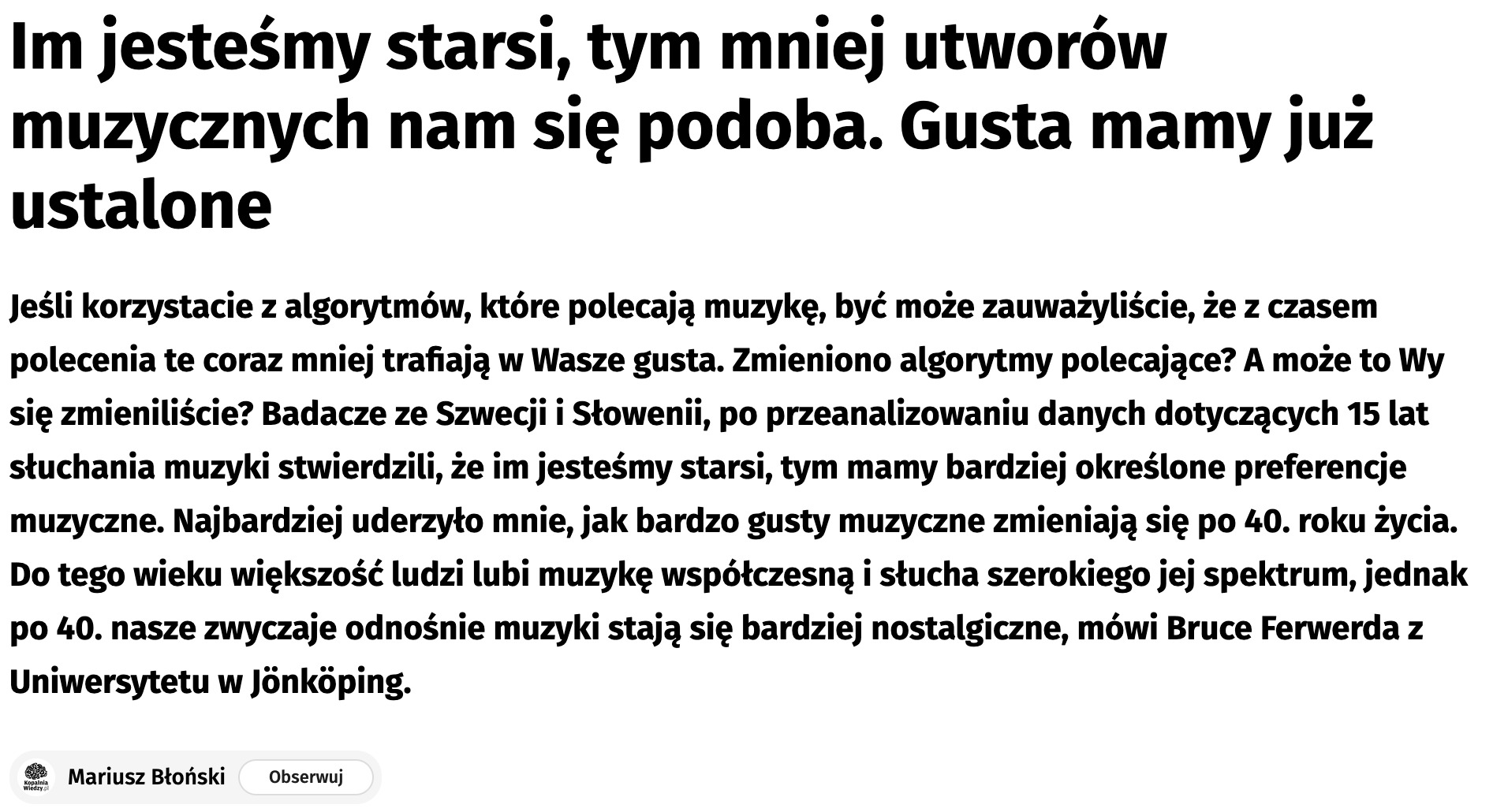 Preview for Im jesteśmy starsi, tym mniej utworów muzycznych nam się podoba. Gusta mamy już ustalone